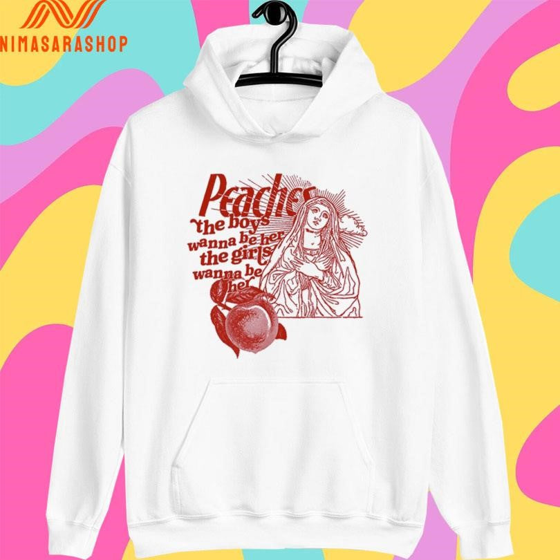 Peaches The Boys Wanna Be Her The Girls Wanna Be Her Shirts