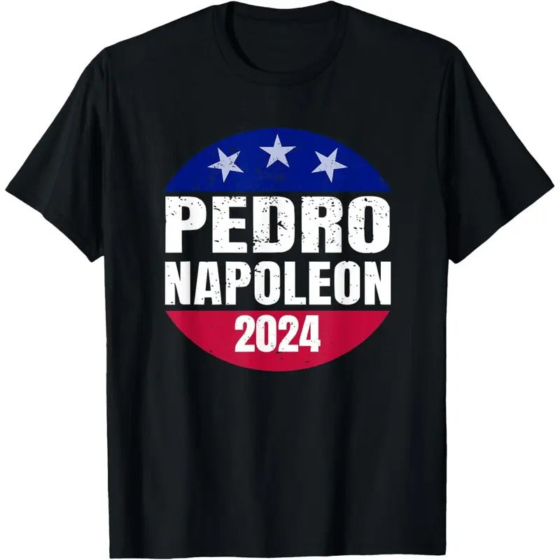 Pedro Napoleon 2024 Election Vote Mens Womens Funny T-Shirt made in usa Hoodie Sweatshirt | PrintMintTees.com