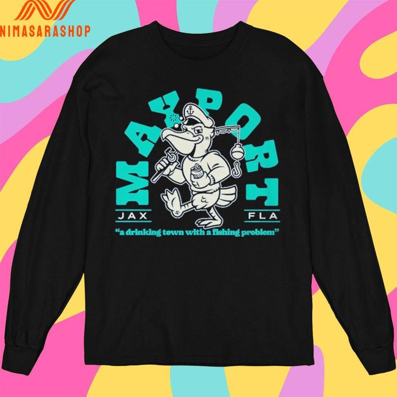 Pelican Pete Mayport A Drinking Town With A Fishing Problem Jax Fla Shirts