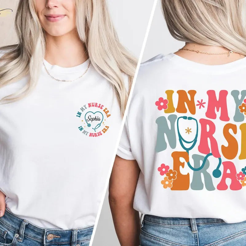 Personalize In My Nurse Era, Custom Nurse Gift, Cool Nurse Shirt, Nurse Graduation Gift, Nurse Shirt, Cute Nurse Student...