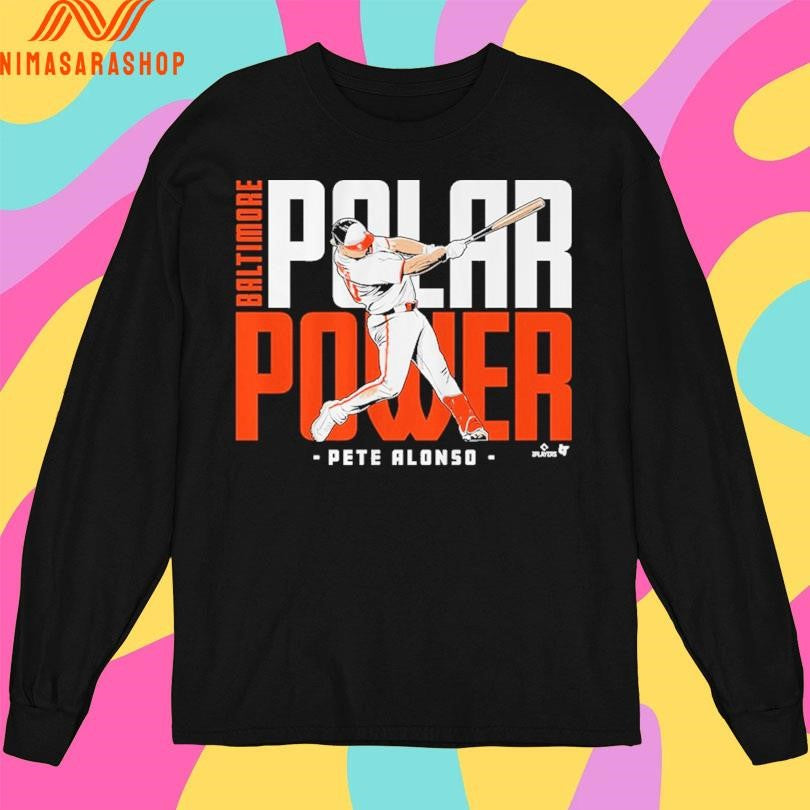 Pete Alonso Polar Power Baltimore Shirts