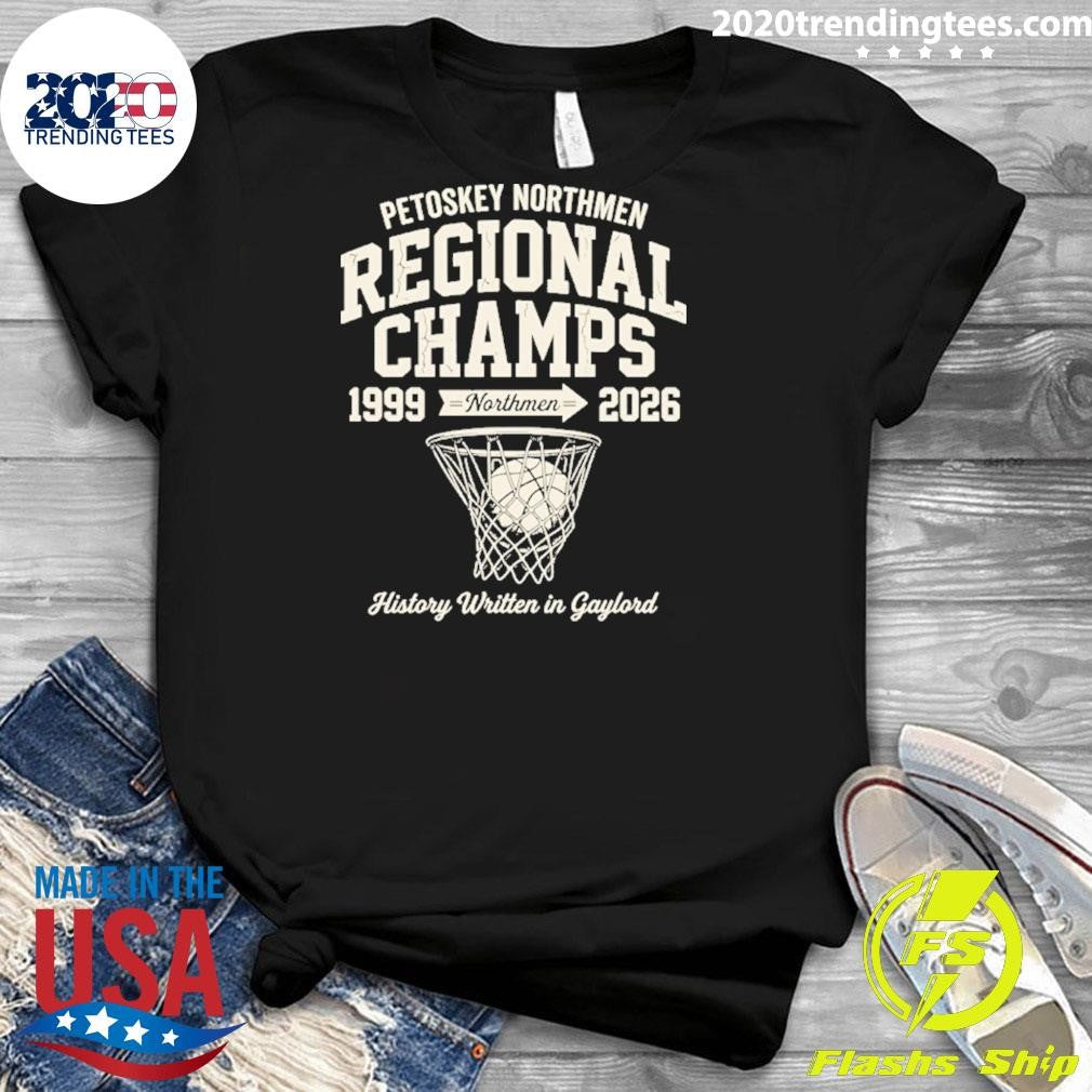 Petoskey Girls Basketball Team Regional Champs 1999 Northmen 2026 Shirt