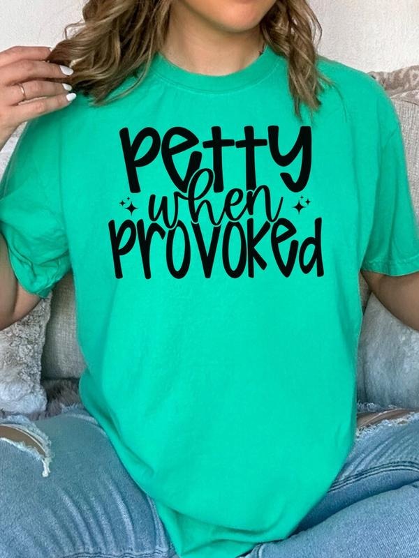 Petty When Provoked Comfort Colors Adult Ring-Spun Cotton Tee Garment Top unisex short sleeve tee Graphic Print T-Shirt...