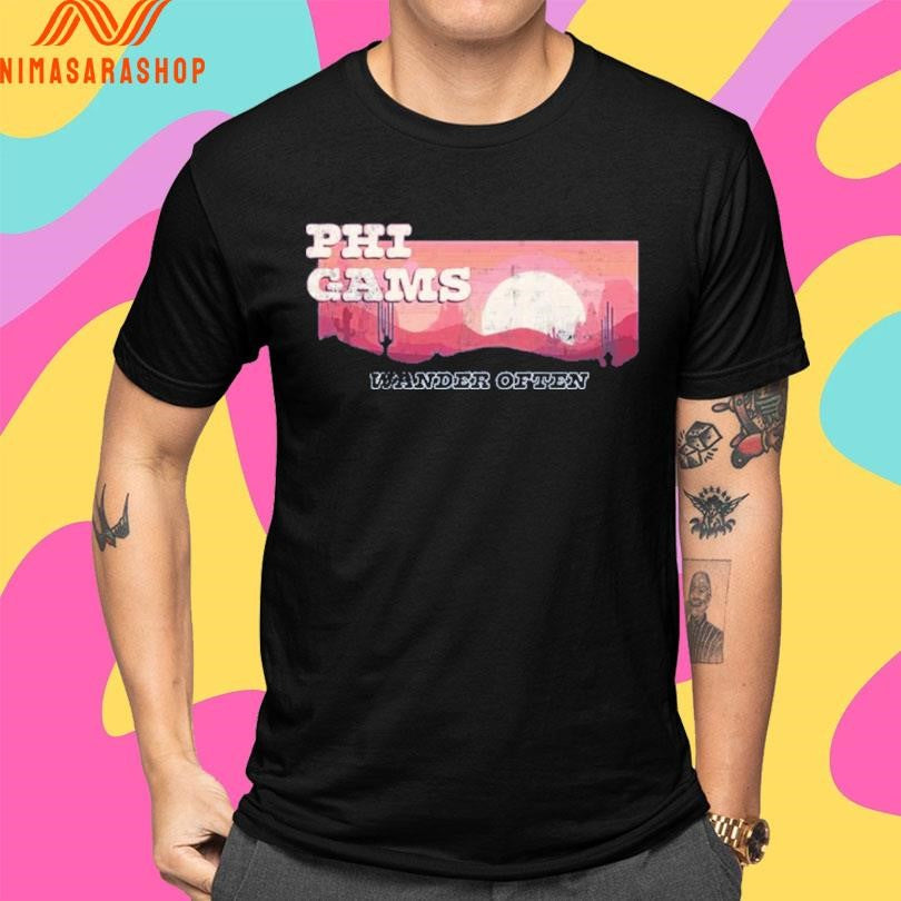 Phi Cams Wander Often Shirts