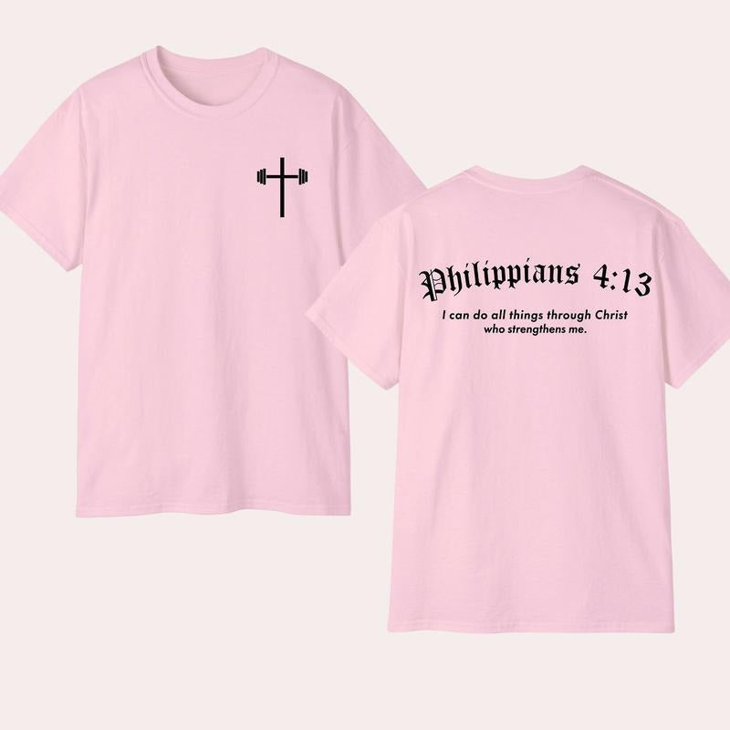 Philippians 413 T-shirt - Christian Bible Verse Workout Tee, Faith & Fitness 2 Siđed Tee Pure Cotton Casual Street Style...