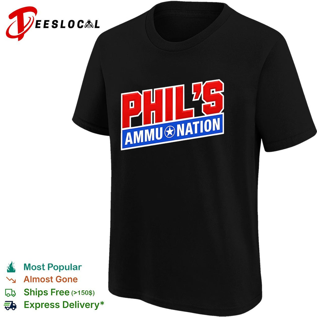 Phil’s Ammo Nation shirt