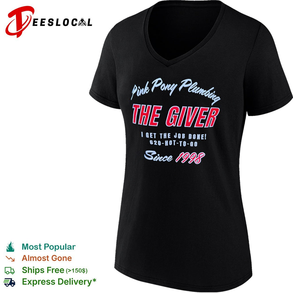 Pink Pony Plumbing the giver I get the job done 620 hot to go since 1998 shirt