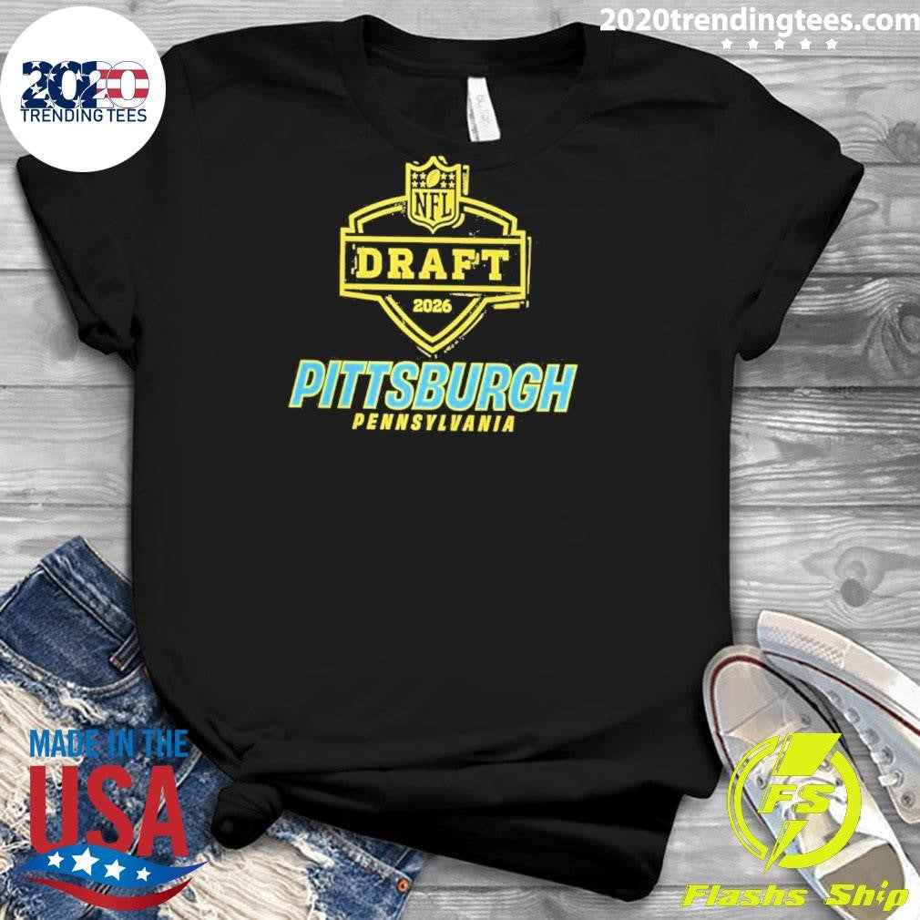 Pittsburgh Pennsylvania 2026 Nfl Draft State Shirt