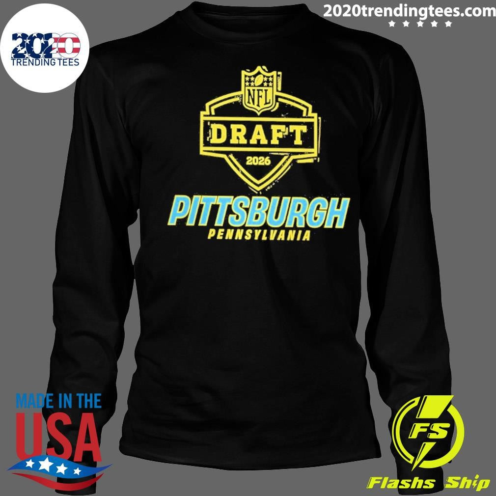 Pittsburgh Pennsylvania 2026 Nfl Draft State Shirt