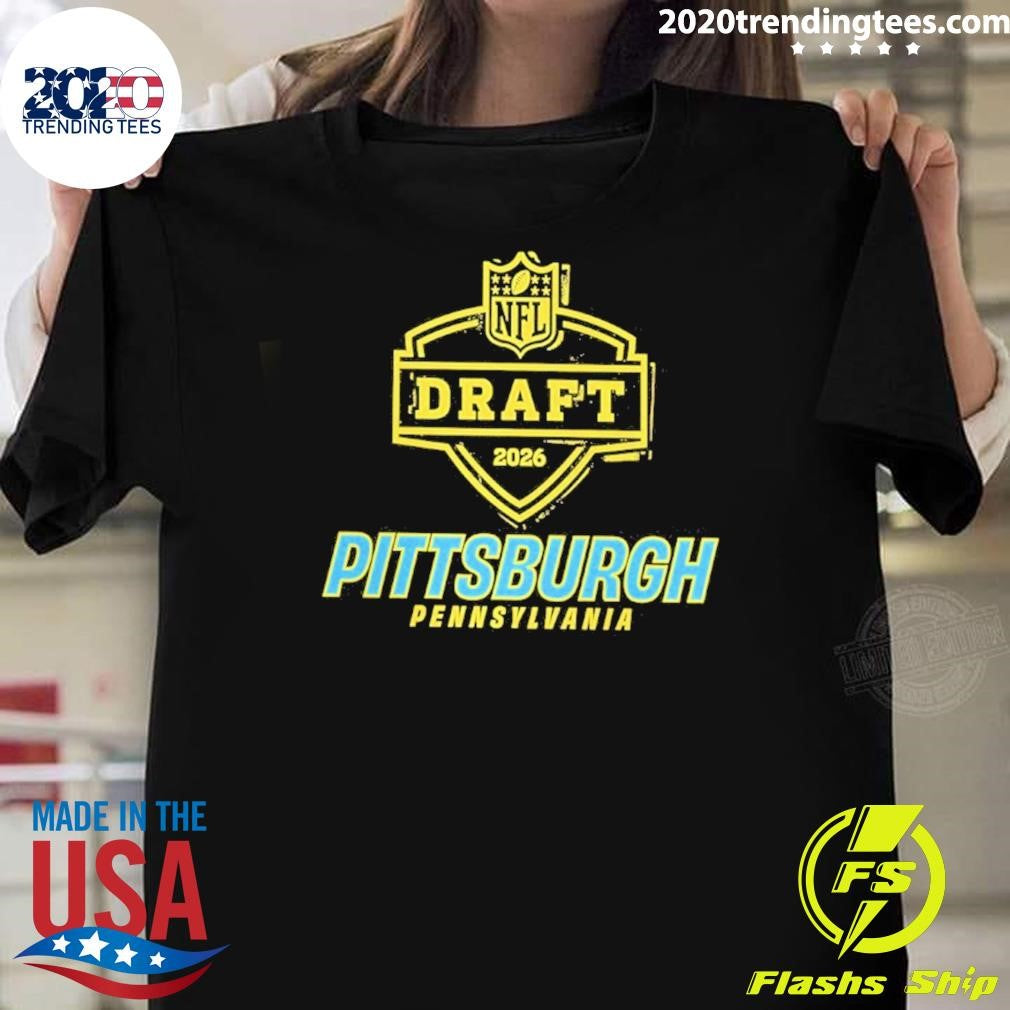 Pittsburgh Pennsylvania 2026 Nfl Draft State Shirt