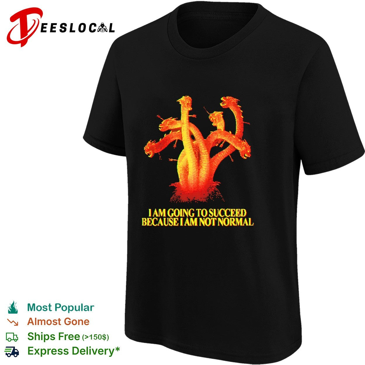 Pixel hydra I am going to succeed because I am not normal shirt