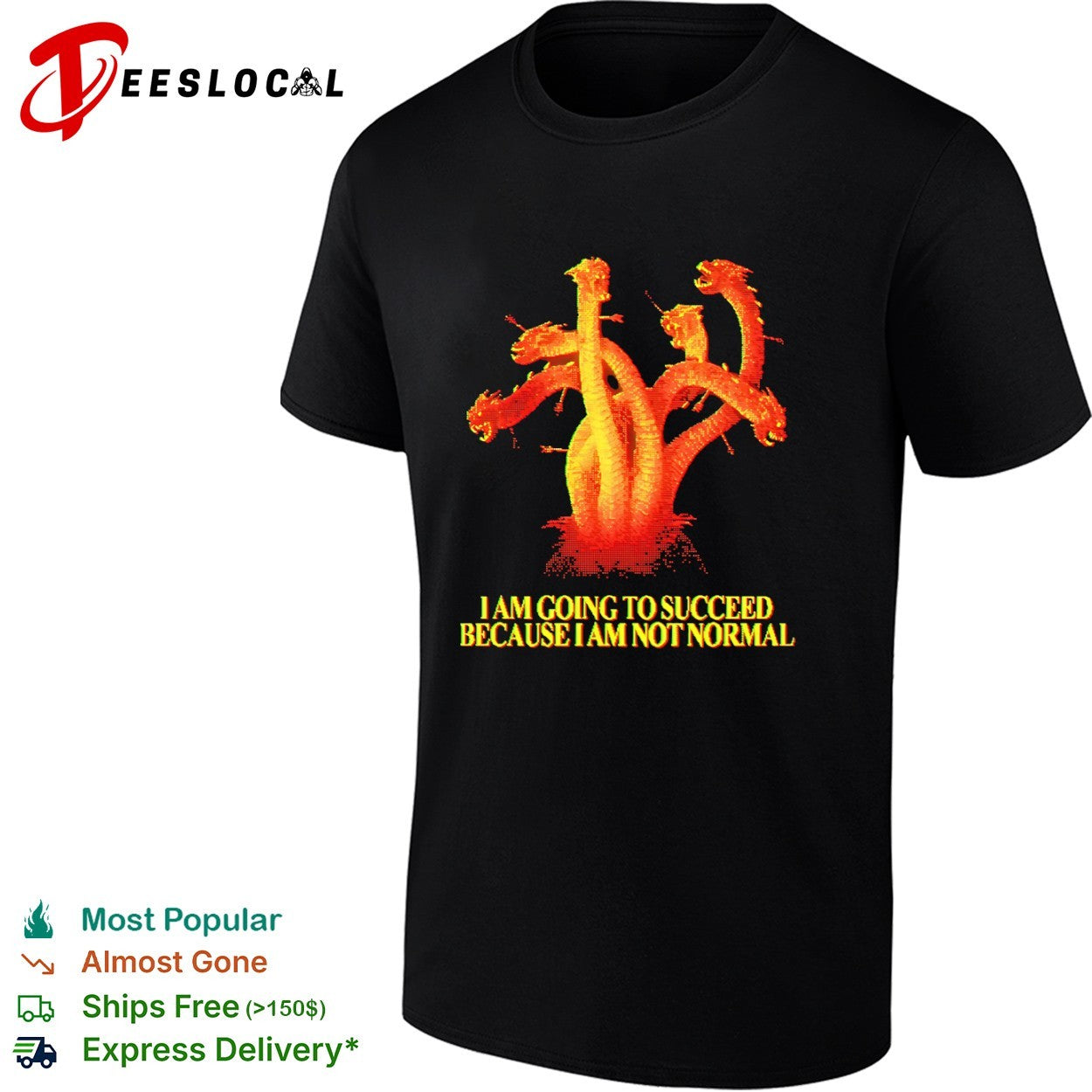 Pixel hydra I am going to succeed because I am not normal shirt