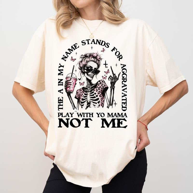 Play With Yo Mama Not Me Comfort Colors Shirt, Sarcastic Women T-shirt, Sassy Girl Graphic Tee, Funny Sarcastic Clothing,...