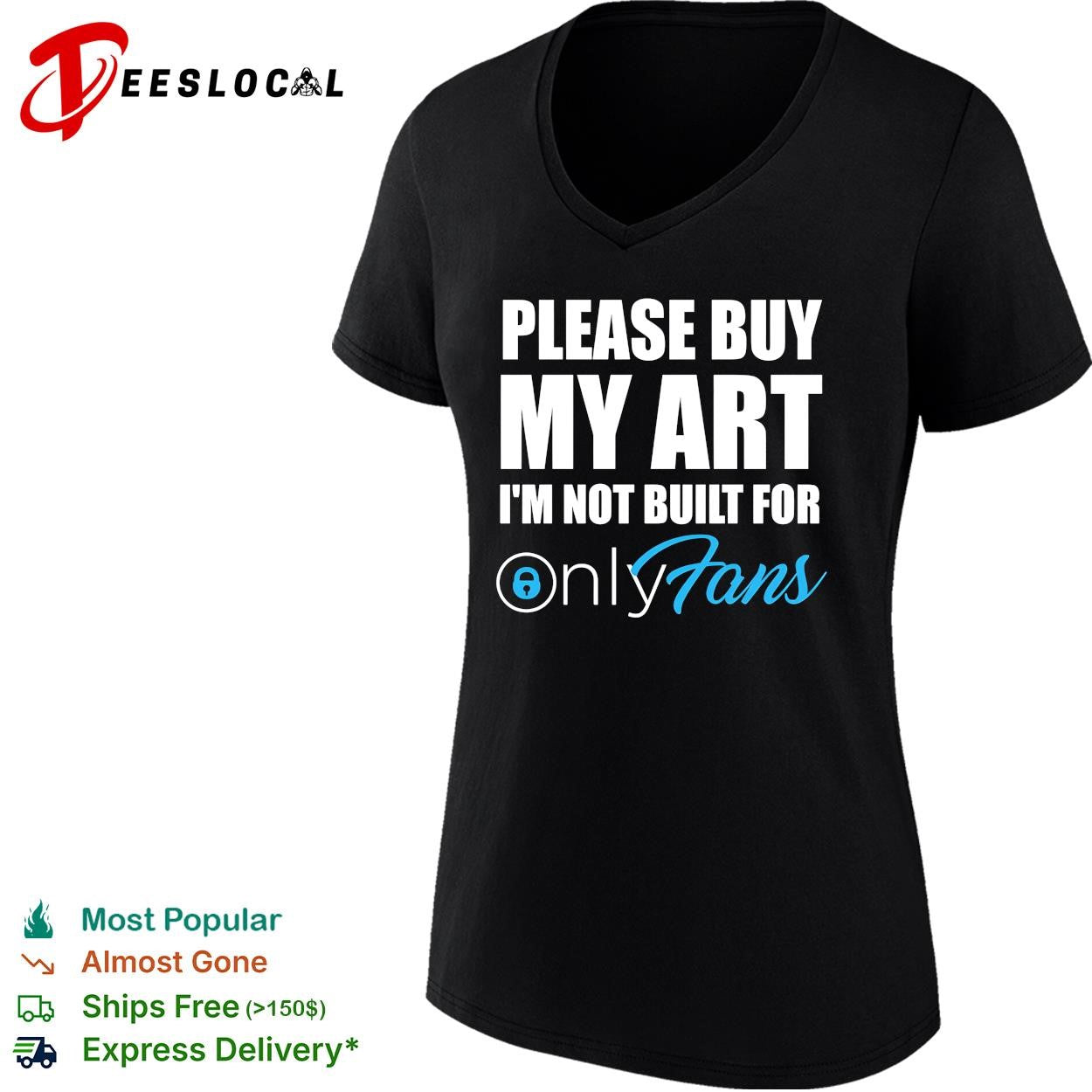 Please buy my art I’m not built for OnlyFans shirt