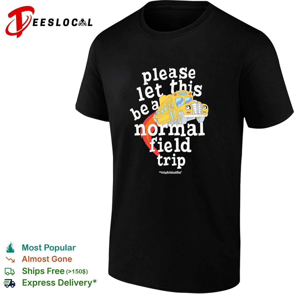 Please let this be a normal field trip school bus shirt