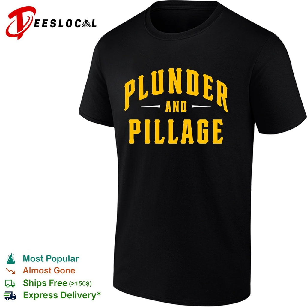 Plunder and Pillage Pittsburg PA logo shirt