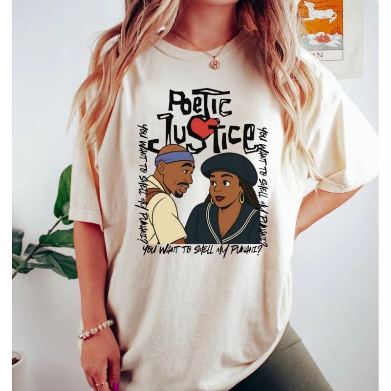 Poetic Justice Shirt 90s Movie Janet & 2pac Inspired Shirt Funny Retro Quote Short Sleeve T-Shirts, Hoodie, Sweatshirt