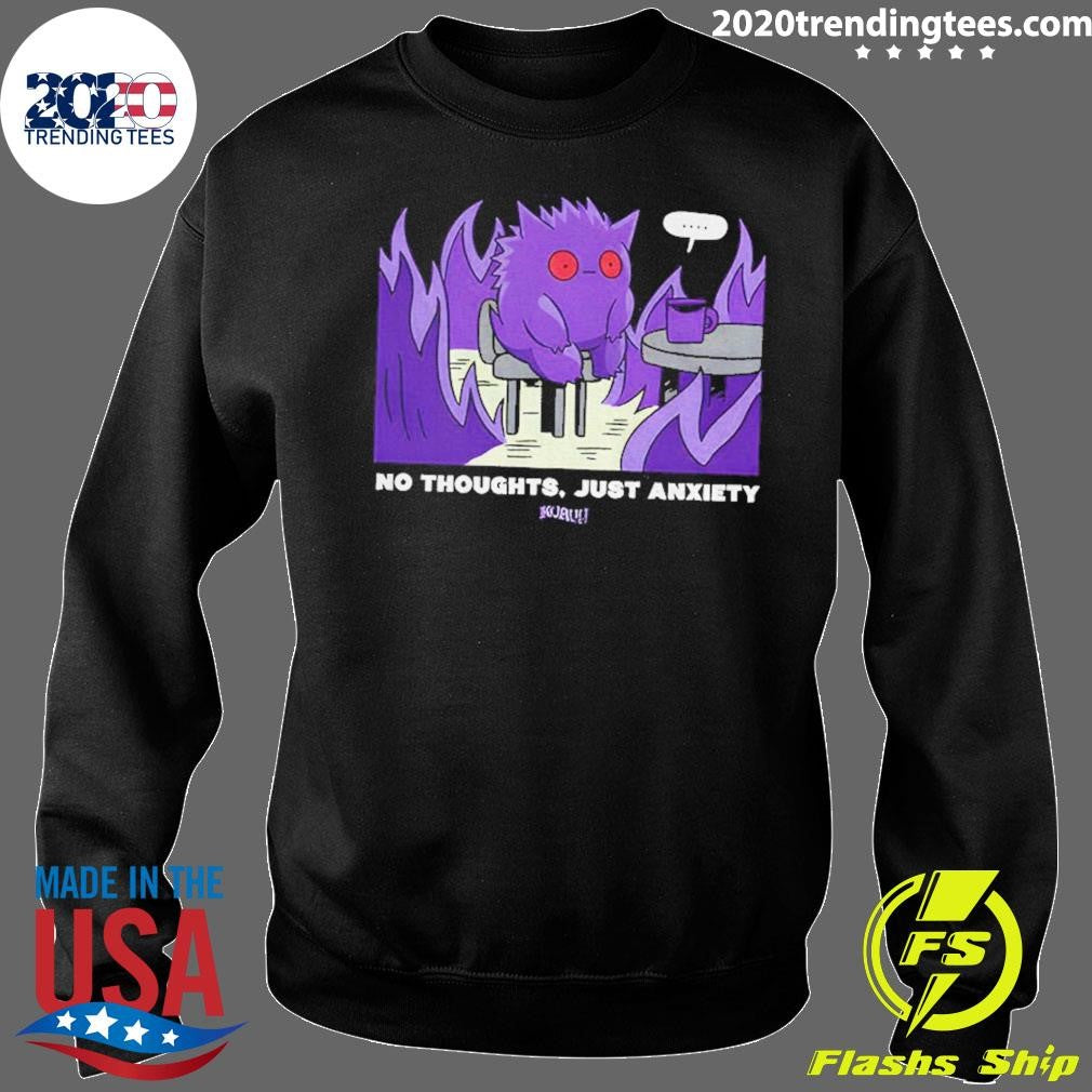 Pokemon Gengar No Thoughts Just Anxiety Shirt