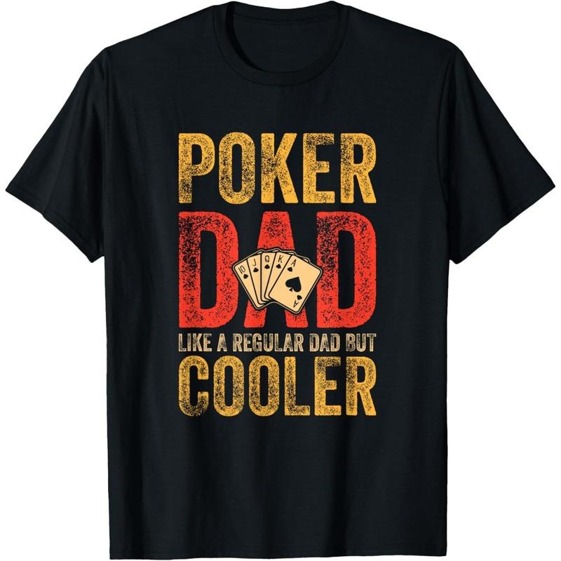 Poker Dad Funny Men Casino Play Card Gambler Poker T-Shirt made in usa Hoodie Sweatshirt | PrintMintTees.com