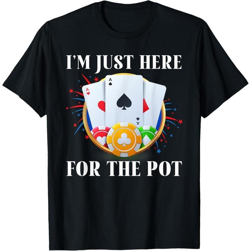 Poker Player I'M JUST HERE FOR THE POT Funny Vintage T-Shirt made in usa Hoodie Sweatshirt | PrintMintTees.com