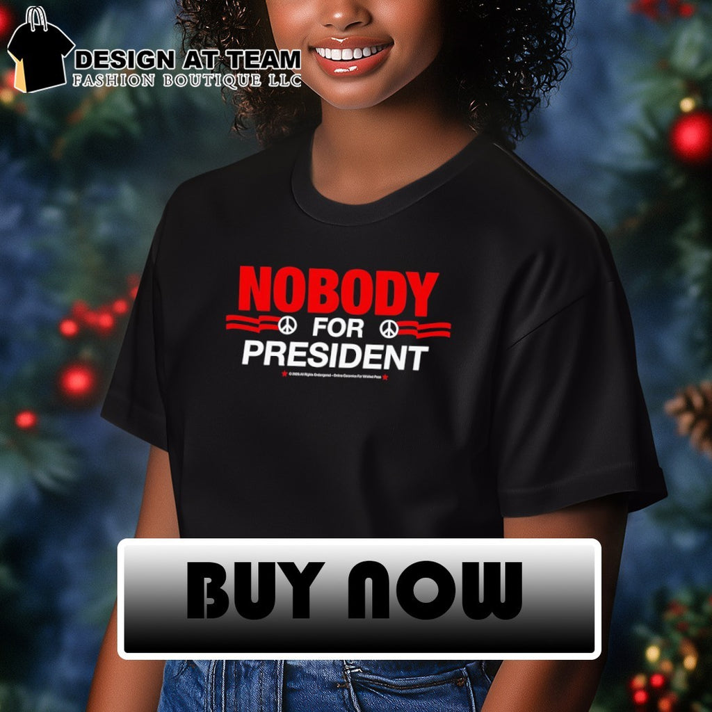 Political satirical protest Nobody for President red and white print shirt