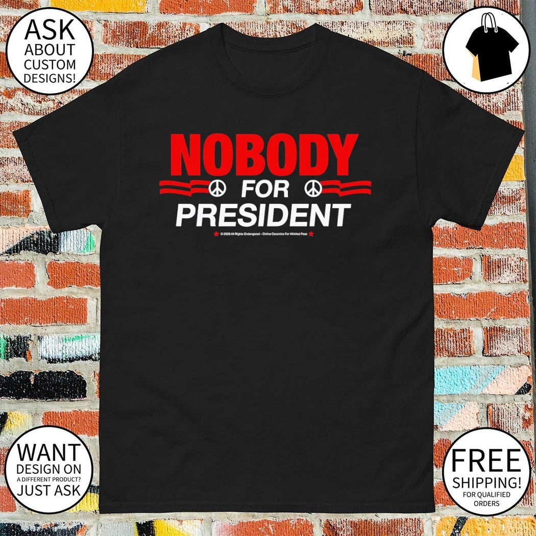 Political satirical protest Nobody for President red and white print shirt