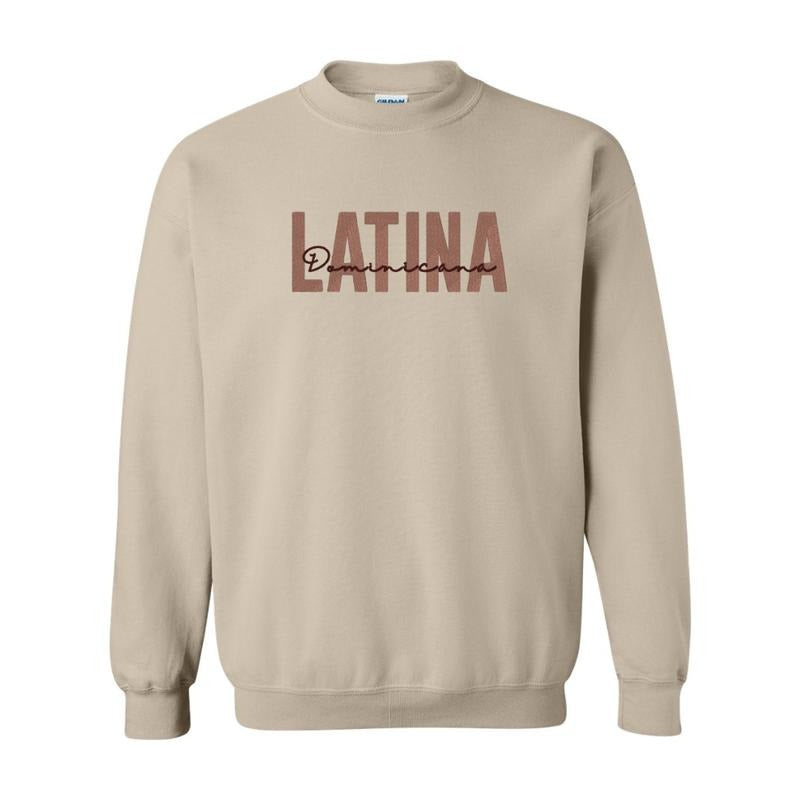 Latina Dominicana Embroidered Sweatshirt - Premium Cotton/Polyester Blend - Fit, Comfort Womenswear Crewneck T-Shirts, Hoodie