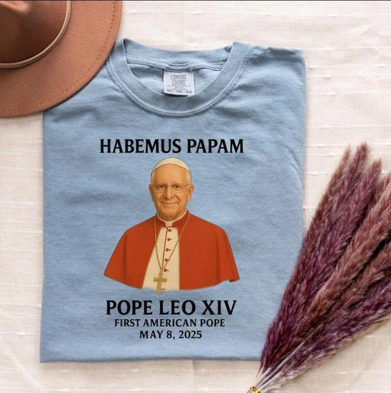 Pope Leo XIV Shirt, First American Pope, Habemus Papam May 8 2025 Gift Hoodie Sweatshirt | PrintMintTees.com