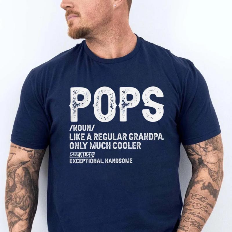 Pops Definition Shirt, Gift For Grandpa, Pops Like A Regular Grandpa Only Much Cooler Tshirt, Humorous Fathers Day Gift,...