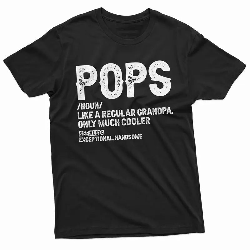 Pops Shirt, Grandpa Gift, Funny Pops Shirt, Humorous Grandpa T Shirt, Grandpa Tshirt, Pop Pop Gift Ideas Father's Day,...