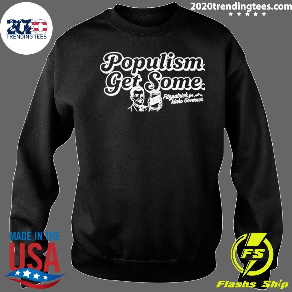 Populism get some shirt