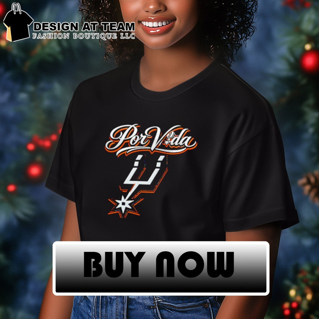 Por Vida Spurs San Antonio Basketball Fan Apparel shirt