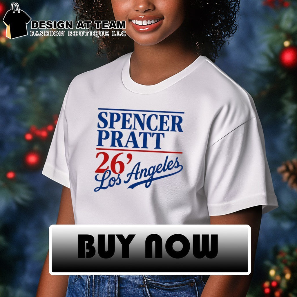 Pratt for Mayor Los Angeles 2026 Spencer Pratt’26 shirt