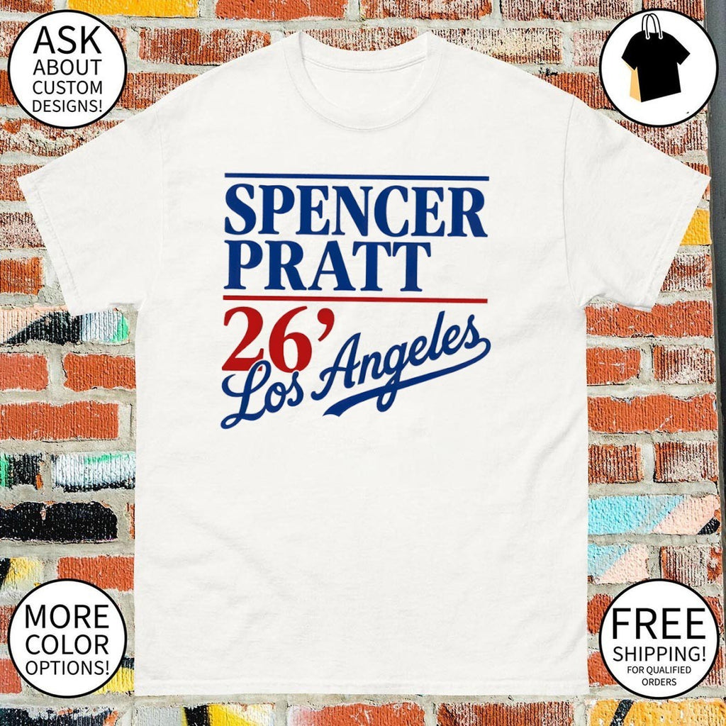 Pratt for Mayor Los Angeles 2026 Spencer Pratt’26 shirt