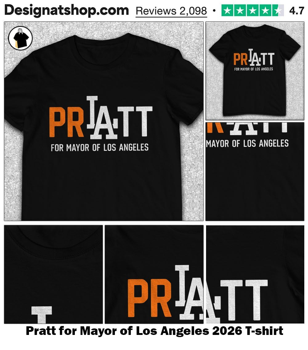 Pratt for Mayor of Los Angeles 2026 shirt