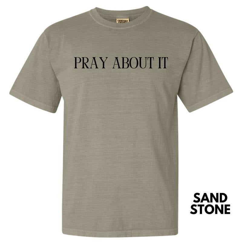 Pray About It Comfort Colors T-Shirt 'NLB' Hoodie Sweatshirt | PrintMintTees.com
