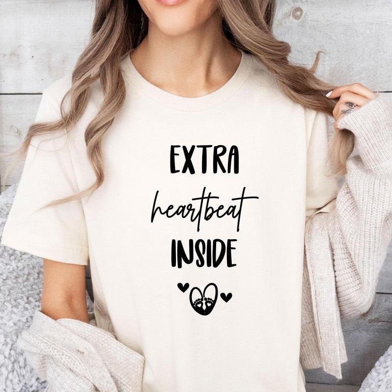 Pregnancy Extra Heartbeat Inside Pregnancy Reveal Pregnant Maternity Shirt New Mum Shirt Pregnancy Announce T-Shirts, Hoodie, Sweatshirt