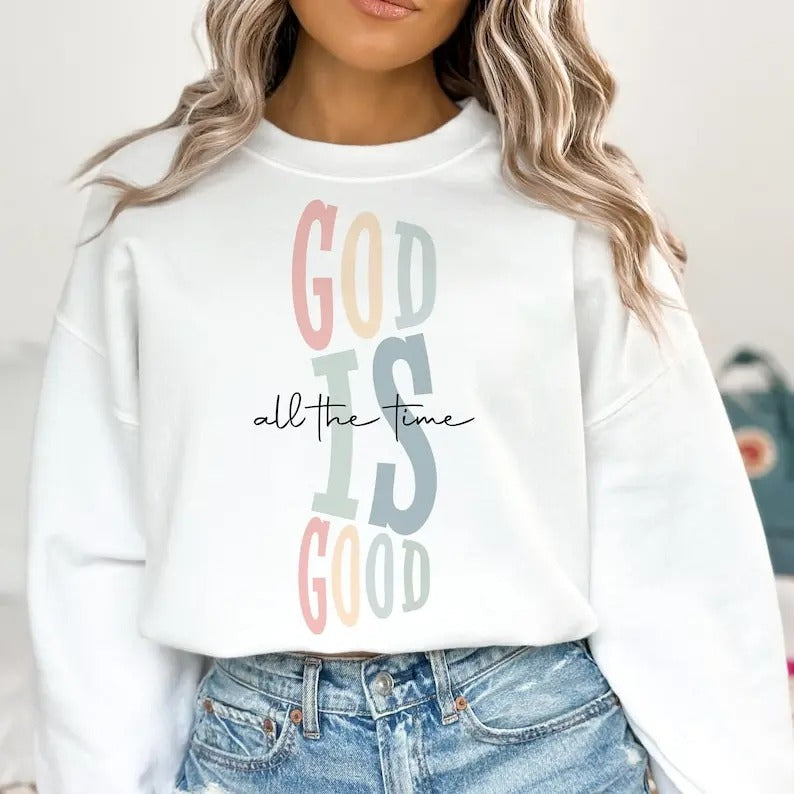 Premium  God Is Good All The Time , Shirt for Christian women, boho Christian sweatshirt Hoodie | PrintMintTees.com