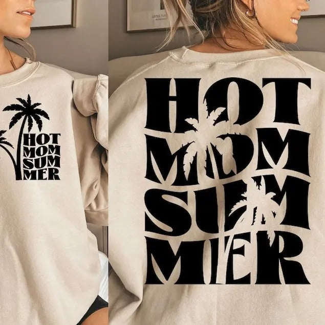 Premium  Hot Mom Summer,Hot Mom , Mom Life Summer , Summer Vibes sweatshirt Shirt Hoodie | PrintMintTees.com