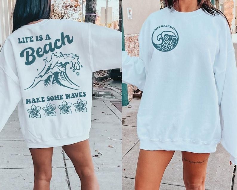 Premium  Life is a Beach Make Some Waves , Retro Summer , Aesthetic Summer, Trendy Summer , Summer Waves sweatshirt Shirt...