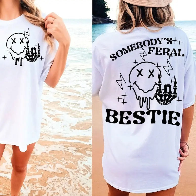 Somebodys Feral Bestie Funny Best Friend Retro Bestie Png Weekend Friendship Bestie Shirt T-Shirts, Hoodie, Sweatshirt