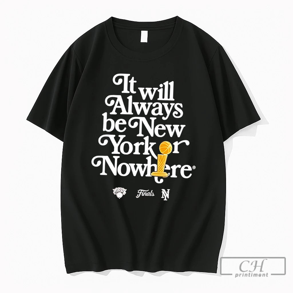 Premium 2026 Ny Knicks The Finals Or Nowhere Tee