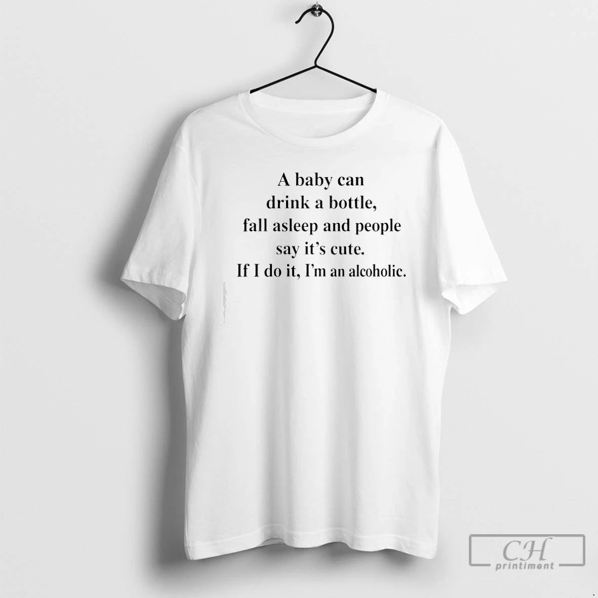 Premium A Baby Can Drink A Bottle Fall Asleep And People Say Its Cute If T-Shirts, Hoodie, Sweatshirt | PrintMintTees.com