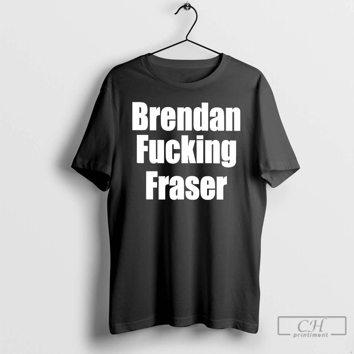 Premium Brendan Fcking Fraser T-Shirts, Hoodie, Sweatshirt | PrintMintTees.com