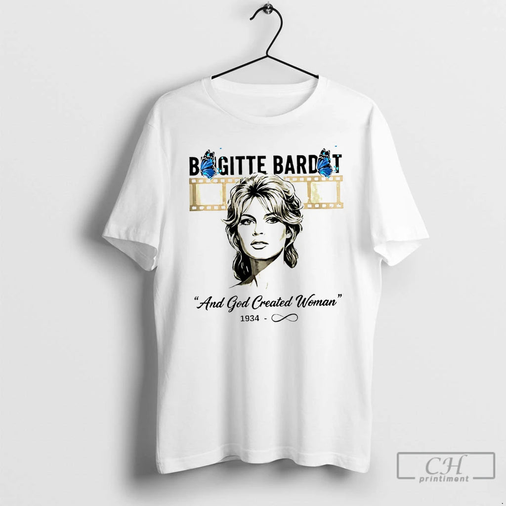 Brigitte Bardot God Created Woman 1934 Forever T-Shirts, Hoodie, Sweatshirt