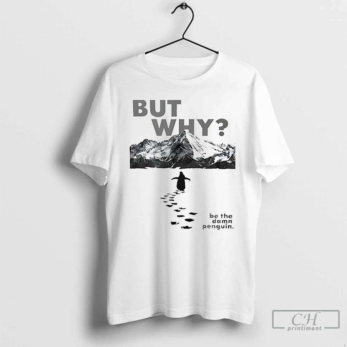 Premium But Why Be The Damn Penguin T-Shirts, Hoodie, Sweatshirt | PrintMintTees.com