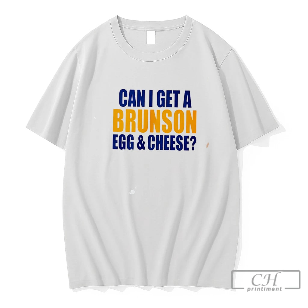 Premium Can I Get A Brunson Egg Cheese Tee