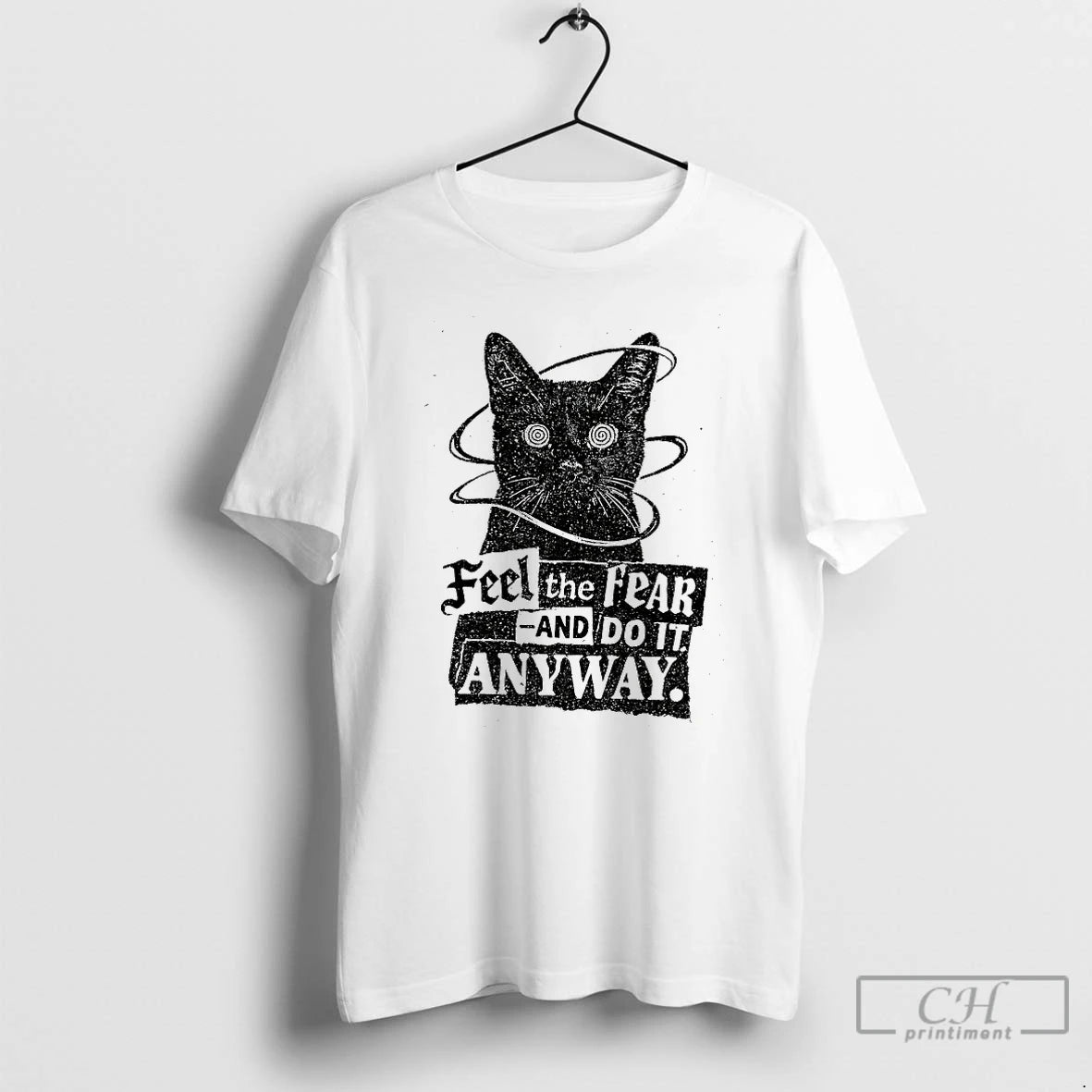 Premium Cat Feel The Fear And Do It Anyway T-Shirts, Hoodie, Sweatshirt | PrintMintTees.com