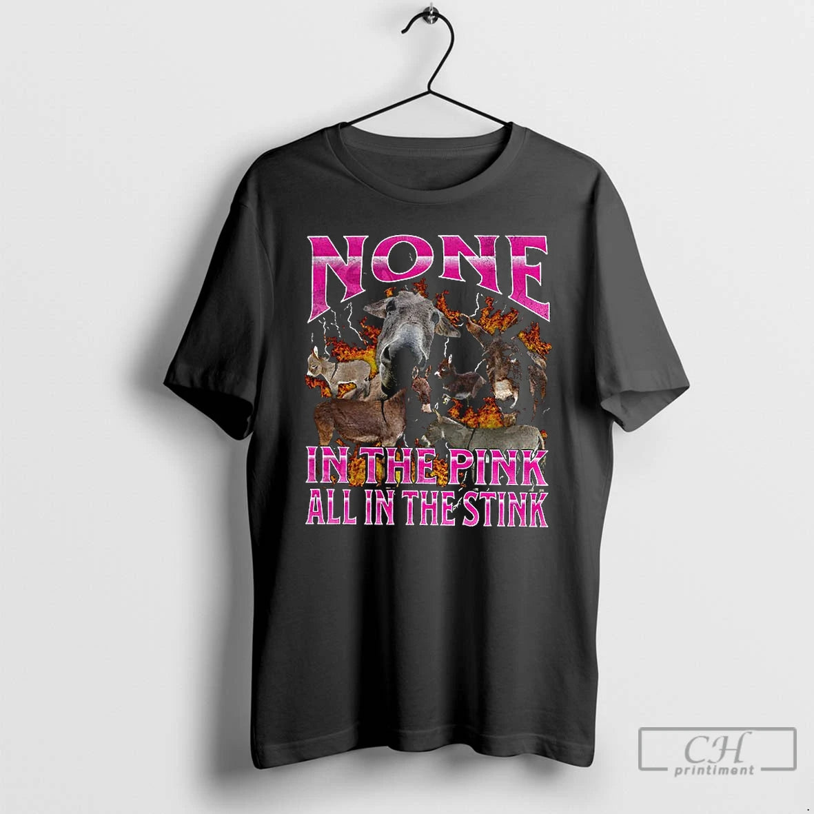 Premium Donkey Meme None In The Pink All In The Stink T-Shirts, Hoodie, Sweatshirt | PrintMintTees.com