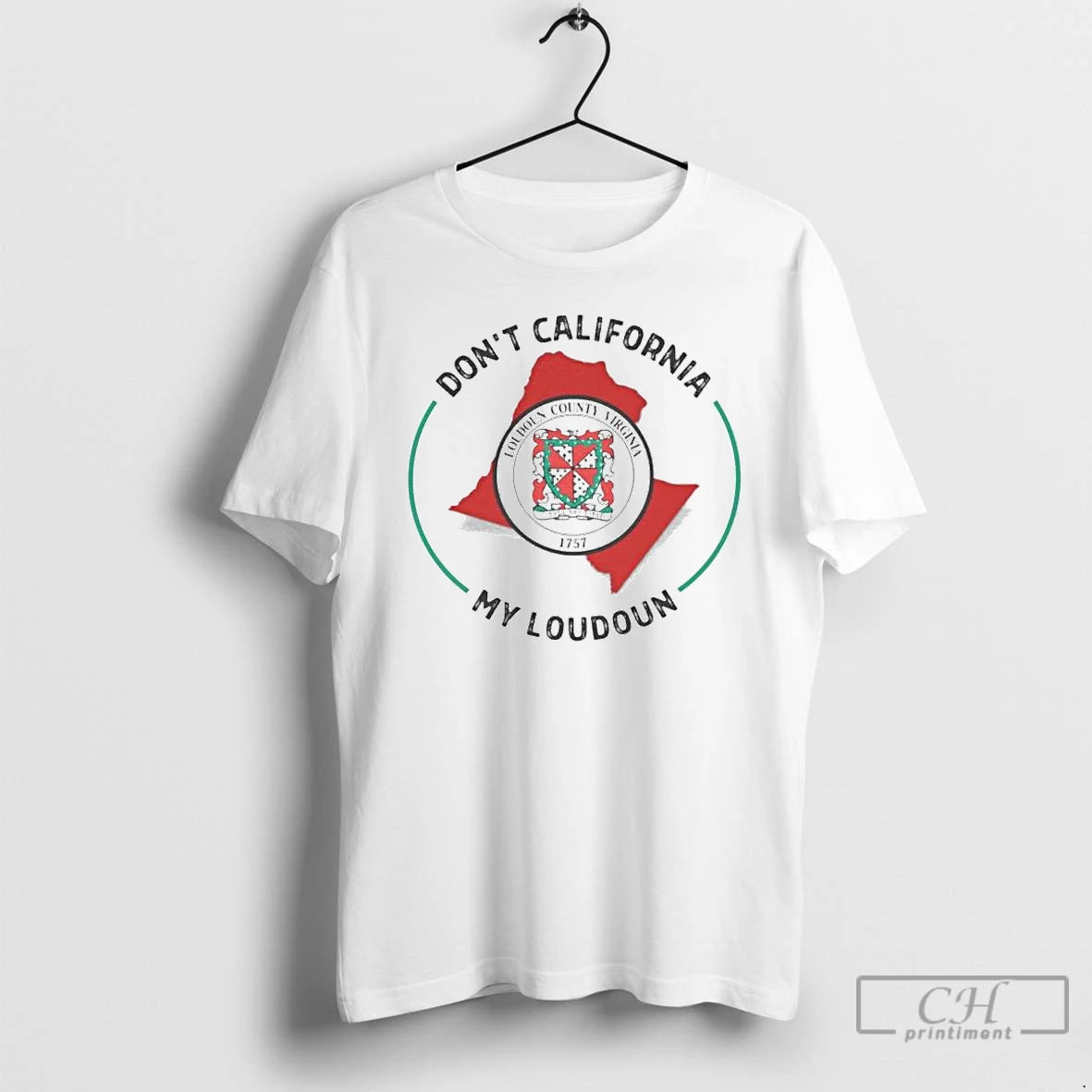 Premium Dont California My Loudoun Ornaments T-Shirts, Hoodie, Sweatshirt | PrintMintTees.com